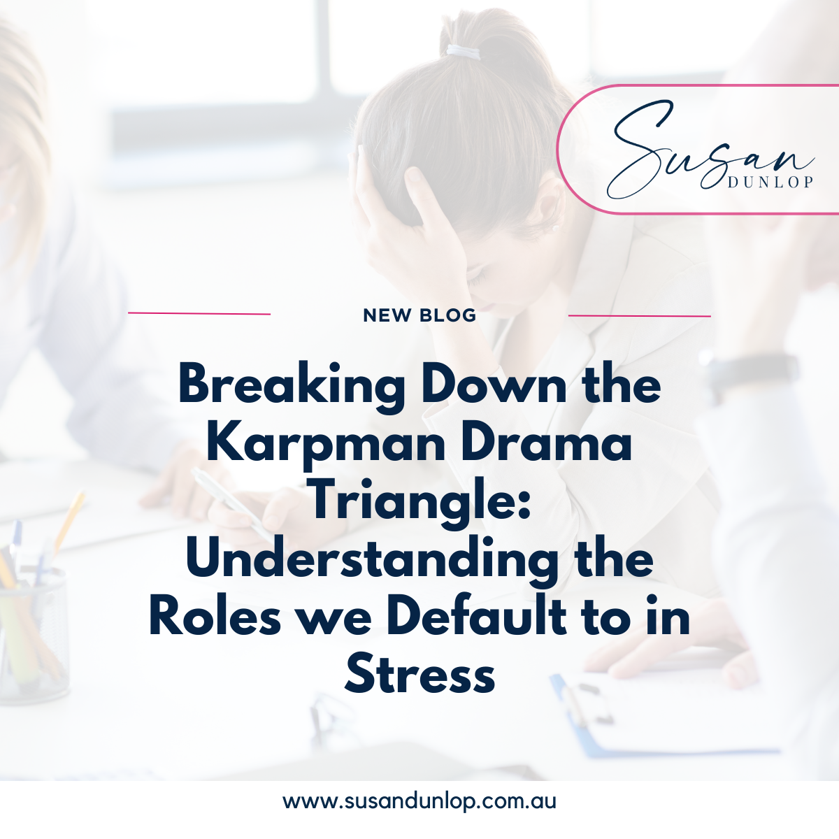 Breaking down the Karpman Drama Triangle: Understanding the roles we default to in stress