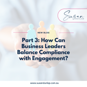 How can business leaders balance compliance with engagement