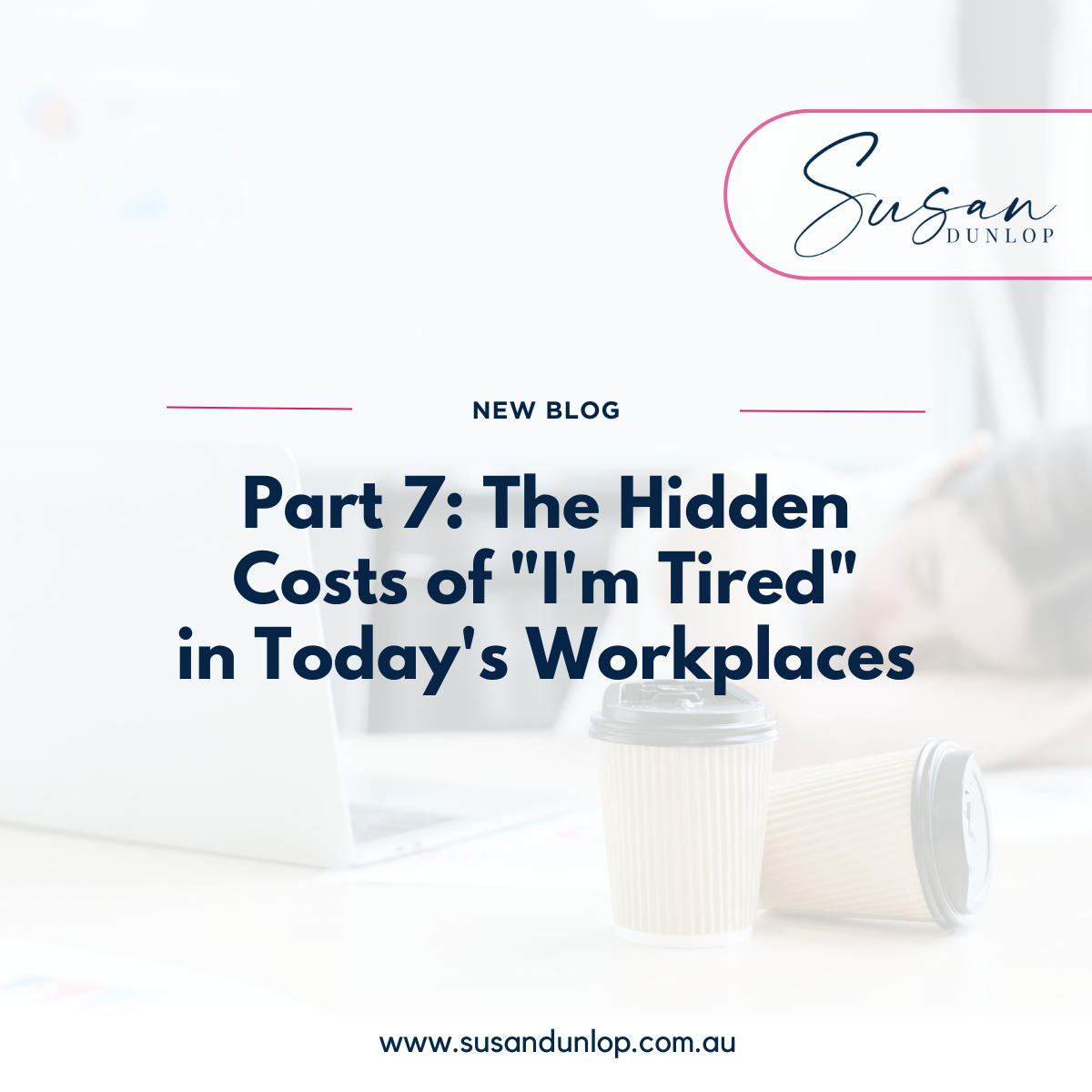 The Hidden Costs of "I'm Tired" in Today's Workplaces