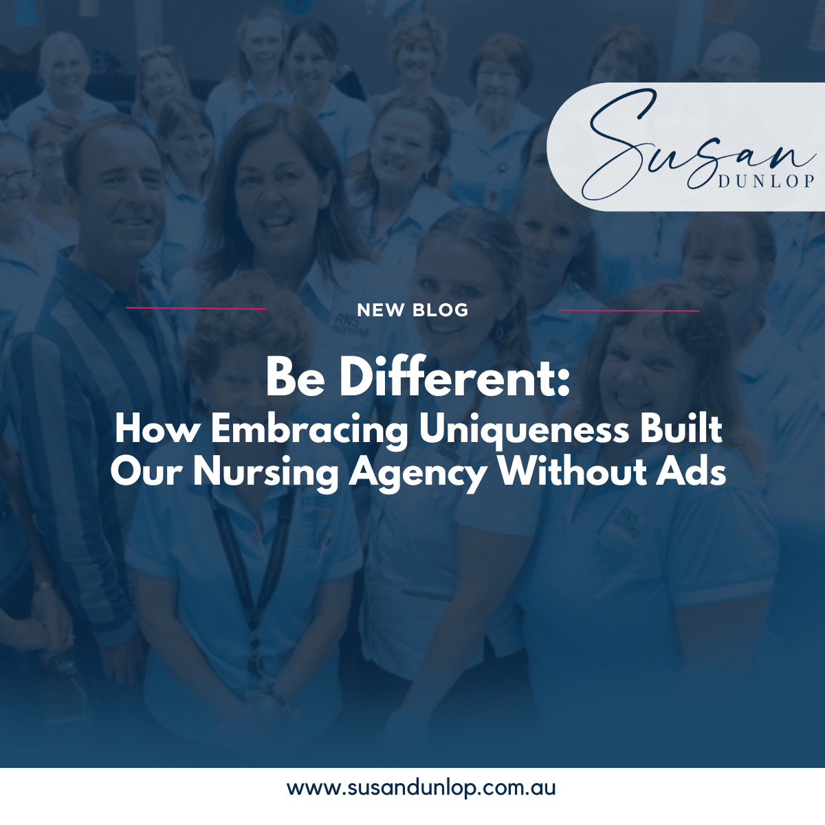 Be Different - RNS Nursing founder and co-owner Susan shares the value non-conformity