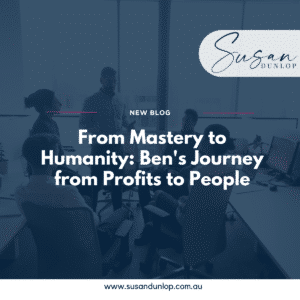 From Mastery to Humanity: Ben's Journey from Profits to People