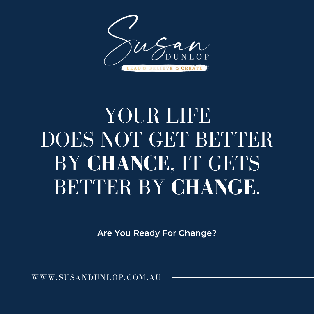 LIFE DOESN'T GET BETTER BY CHANCE