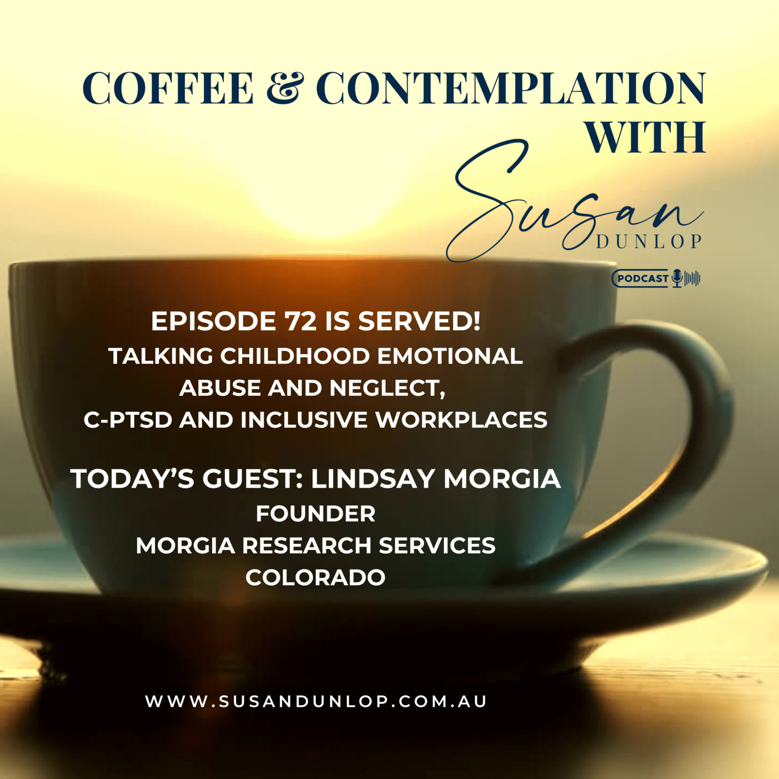C-PTSD in Professional Environments with Lindsay Morgia (transcript) from Coffee and Contemplation Episode 72