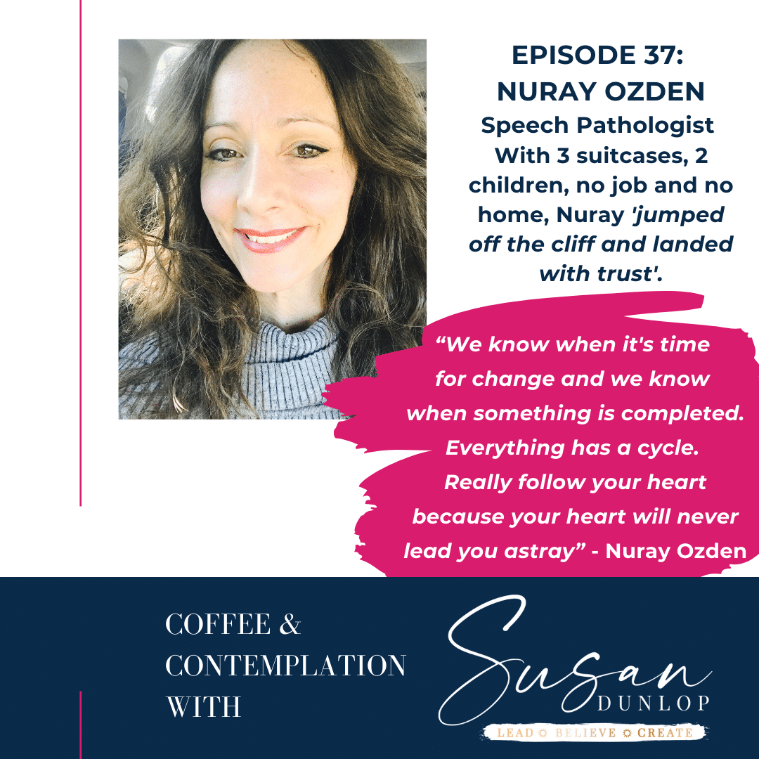 Nuray Ozden Episode 37 Coffee & Contemplation with Susan Podcast