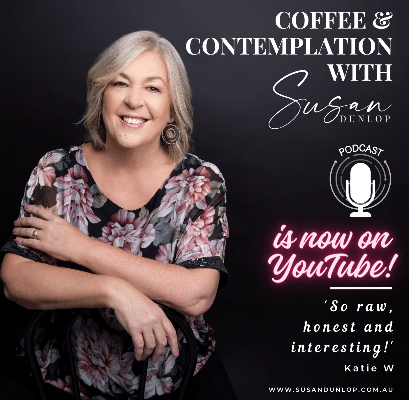 Coffee and Contemplation with Susan Dunlop is now on YouTube