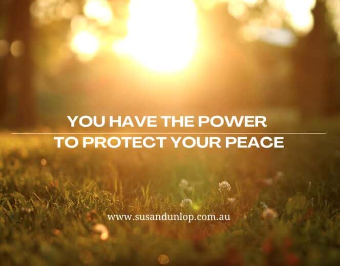 You have the power to protect your peace