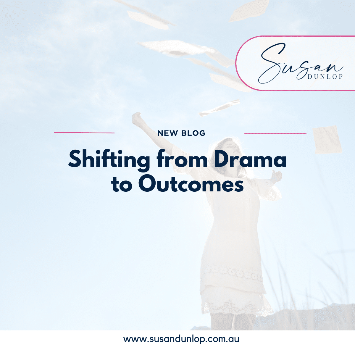 shifting from drama to outcomes - let it go